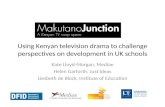 Using Kenyan television drama to challenge perspectives on development in UK schools