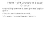 From Point Groups to Space Groups
