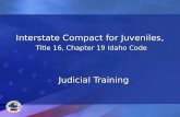 Interstate Compact for Juveniles, Title 16, Chapter 19 Idaho Code