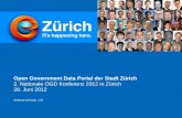 Open Government Data Portal der Stadt Zürich 2. Nationale OGD Konferenz 2012 in Zürich