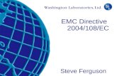 EMC Directive   2004/108/EC Steve Ferguson