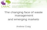 The changing face of waste management  and emerging markets Andrew Craig