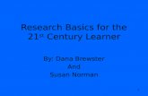 Research Basics for the 21 st  Century Learner