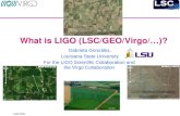 What is LIGO (LSC/GEO/Virgo/…)?