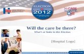 Will the care be there?   What’s at Stake in this Election