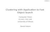 Clustering with Application to Fast Object Search