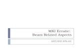 MKI Erratic:  Beam Related Aspects