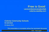 Free is Good  Lecture/demonstration/lab coloma.weebly
