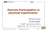 Remote Participation  in  physical experiments