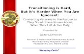 Transitioning is Hard, But It’s Harder When You Are Ignorant: Connecting Veterans to the Resources