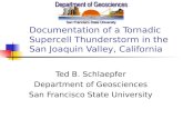 Documentation of a Tornadic Supercell Thunderstorm in the San Joaquin Valley, California