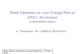 Beam Dynamics in Low Energy Part of XFEL Accelerator