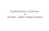 ExploraQuest continues at Jonker, Jalan Hang Kasturi