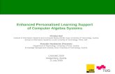 Enhanced Personalised Learning Support of Computer Algebra Systems