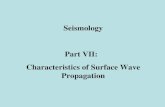 Seismology Part VII:   Characteristics of Surface Wave Propagation