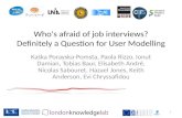 Who's afraid of job interviews? Definitely a Question for User Modelling