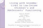 Living with Grandma:  Links to Low-Income Children’s and Adolescents’ Functioning