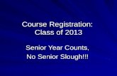 Course Registration:  Class of 2013