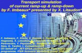 Transport simulation  of current ramp-up & ramp-down by F. Imbeaux* presented by X. Litaudon*