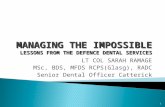 MANAGING THE IMPOSSIBLE LESSONS FROM THE DEFENCE DENTAL SERVICES
