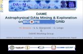 DAME Astrophysical DAta Mining  &  Exploration on                                GRID