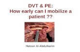 DVT & PE: How early can I mobilize a patient ??