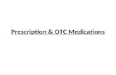 Prescription & OTC Medications