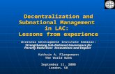 Decentralization and Subnational Management  in LAC:  Lessons from experience
