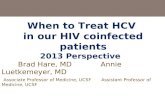 When to Treat HCV  in our HIV coinfected patients 2013 Perspective