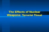 The Effects of Nuclear Weapons:  Terrorist Threat