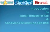 Introduction to Ismail Industries Ltd &  Candyland  Marketing  Sdn Bhd