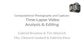 Computational Photography and Capture:  Time-Lapse Video Analysis & Editing