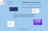 GROWTH IN AFRICA: A DEVELOPMENT MODEL THAT WORKS and A RELATED SET OF POSSIBLE RESPONSES