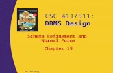 Schema Refinement and  Normal Forms Chapter 19