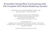 Ensemble Streamflow Forecasting with  the Coupled GFS-Noah Modeling System
