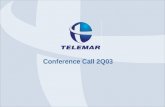 Conference Call 2Q03