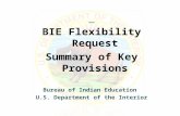 BIE Flexibility Request Summary of Key Provisions Bureau of Indian Education