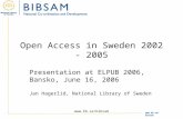 Open Access in Sweden 2002 - 2005