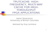 TPUTCACHE: HIGH-FREQUENCY, MULTI-WAY CACHE FOR HIGH-THROUGHPUT FPGA APPLICATIONS