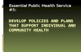 Develop Policies and Plans that support individual and community health