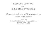 Lessons Learned  and  Initial Best Practices  Converting from MDL matrices to GFE Formatters