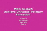 MDG Goal#2: Achieve Universal Primary Education