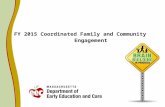 FY 2015 Coordinated Family and Community  Engagement