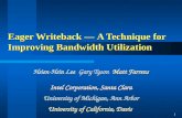 Eager Writeback  —  A Technique for Improving Bandwidth Utilization