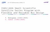 ISAS/JAXA Small Scientific Satellite Series Program with Flexible and Reusable Bus Design