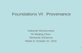 Foundations VI:   Provenance
