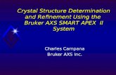 Crystal Structure Determination and Refinement Using the  Bruker AXS SMART APEX  II System