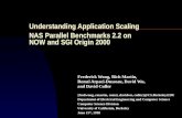 Understanding Application Scaling NAS Parallel Benchmarks 2.2 on  NOW and SGI Origin 2000