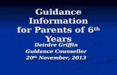 Guidance Information for Parents of 6 th  Years