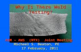 Why Is There Weld Testing?